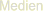 Medien Medien